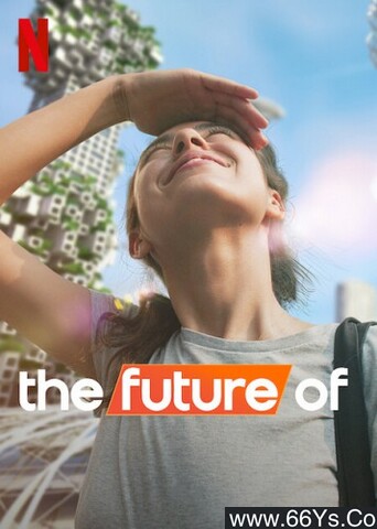 2022年美国纪录片《未来的》1080P英语中字