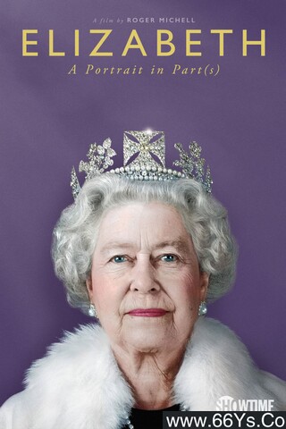 2022年英国纪录片《伊丽莎白：分联肖像》1080P中英双字